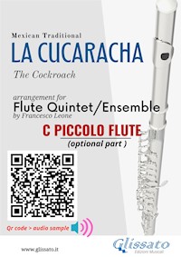 C Piccolo Flute (optional) part of "La Cucaracha" for Flute Quintet/Ensemble - Mexican Traditional - E-Book