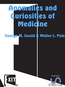 Anomalies and Curiosities of Medicine - Walter L. Pyle - E-Book