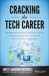 Cracking the Tech Career - Gayle Laakmann McDowell - E-Book