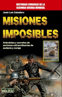 Misiones Imposibles - José Luis Caballero - E-Book