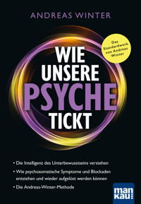 Wie unsere Psyche tickt - Andreas Winter - E-Book