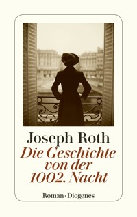 Die Geschichte von der 1002. Nacht - Joseph Roth - E-Book + Hörbuch