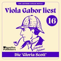 Die 'Gloria Scott' - Sir Arthur Conan Doyle - Hörbuch