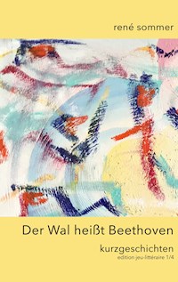 Der Wal heisst Beethoven - René Sommer - E-Book