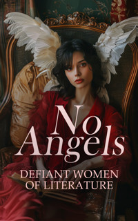 No Angels - Defiant Women of Literature - George Sand - E-Book
