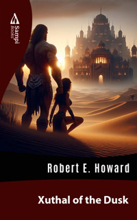 Xuthal of the Dusk - Robert E. Howard - E-Book