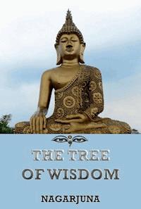 The Tree of Wisdom - Nagarjuna - E-Book