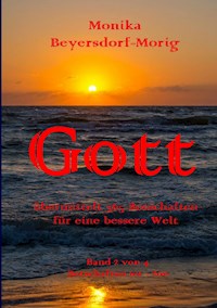 Gott übermittelt 365 Botschaften Band 2 - Monika Beyersdorf-Morig - E-Book