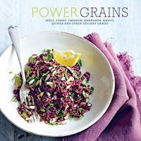Power Grains - Ryland Peters & Small - E-Book