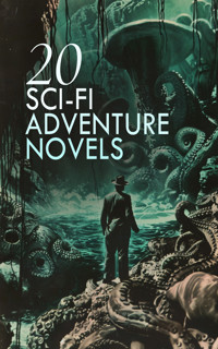 20 Sci-Fi Adventure Novels - Edwin Lester Linden Arnold - E-Book