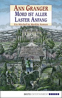 Mord ist aller Laster Anfang - Ann Granger - E-Book