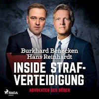 Inside Strafverteidigung - Advokaten des Bösen - Burkhard Benecken - Hörbuch