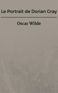 Le Portrait de Dorian Gray - Oscar Wilde - E-Book