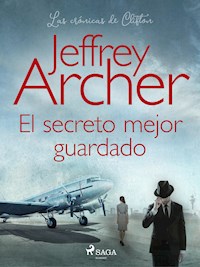 El secreto mejor guardado - Jeffrey Archer - E-Book