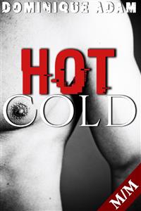 Hot & Cold - dominique adam - E-Book