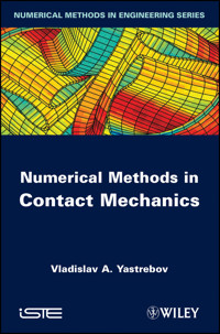 Numerical Methods in Contact Mechanics - Vladislav A. Yastrebov - E-Book