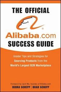 The Official Alibaba.com Success Guide - Brad Schepp - E-Book