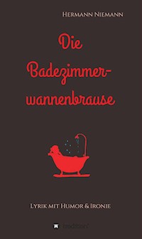 Die Badezimmerwannenbrause - Hermann Niemann - E-Book