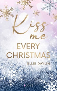 Kiss Me Every Christmas - Ellie Daylin - E-Book