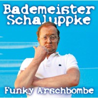Funky Arschbombe - Bademeister Schaluppke - Hörbuch