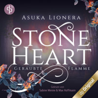 Geraubte Flamme - Stoneheart, Band 1 (Ungekürzt) - Asuka Lionera - Hörbuch