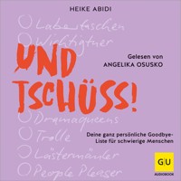 Und Tschüss! - Heike Abidi - E-Book + Hörbuch