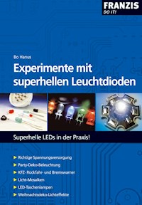 Experimente mit superhellen Leuchtdioden - Bo Hanus - E-Book