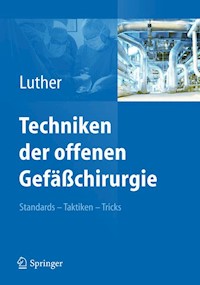 Techniken der offenen Gefäßchirurgie - - E-Book