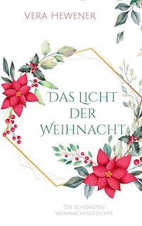 Das Licht der Weihnacht - Vera Hewener - E-Book