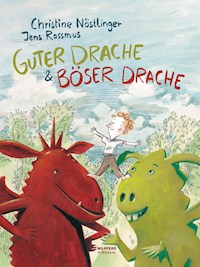 Guter Drache & Böser Drache - Christine Nöstlinger - E-Book