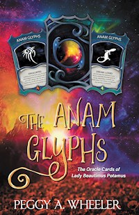 The Anam Glyphs - Peggy A. Wheeler - E-Book