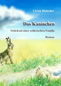 Das Kaninchen - Ulrich Hielscher - E-Book