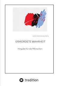 ERMORDETE WAHRHEIT - Udo Manshausen - E-Book