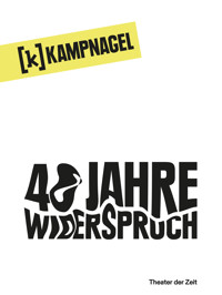 Kampnagel Hamburg. 40 Jahre Widerspruch -  - E-Book