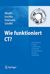 Wie funktioniert CT? -  - E-Book