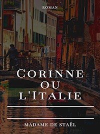 Corinne ou l'Italie - Madame de Staël - E-Book