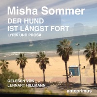 Der Hund ist längst fort - Misha Sommer - Hörbuch