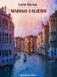 Marino Faliero - Lord Byron - E-Book
