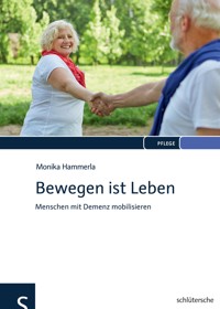 Bewegen ist Leben - Monika Hammerla - E-Book