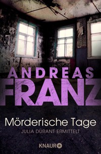 Mörderische Tage - Andreas  Franz - E-Book
