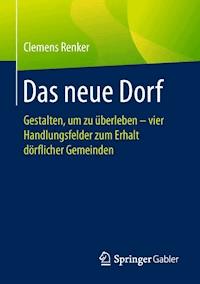 Das neue Dorf - Clemens Renker - E-Book