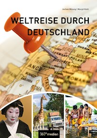 Weltreise durch Deutschland - Jochen Müssig - E-Book