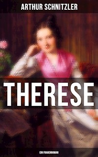 Therese: Ein Frauenroman - Arthur Schnitzler - E-Book