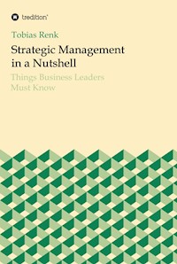 Strategic Management in a Nutshell - Tobias Renk - E-Book
