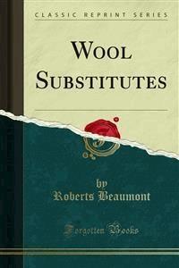 Wool Substitutes - Roberts Beaumont - E-Book