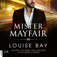 Mister Mayfair - Mister-Reihe, Teil 1 (Ungekürzt) - Louise Bay - Hörbuch