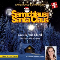 Samichlaus und Santa Claus - Musical für Chind - Sämi Weber - Hörbuch