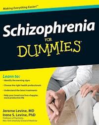 Schizophrenia For Dummies - Jerome Levine - E-Book