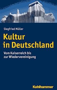 Kultur in Deutschland - Siegfried Müller - E-Book