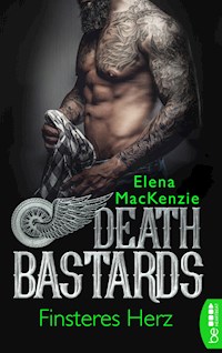 Death Bastards – Finsteres Herz - Elena MacKenzie - E-Book
